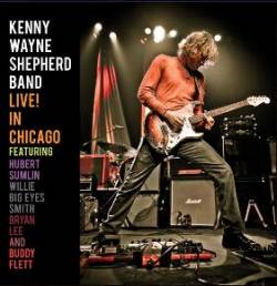 Kenny Wayne Shepherd : Live in Chicago